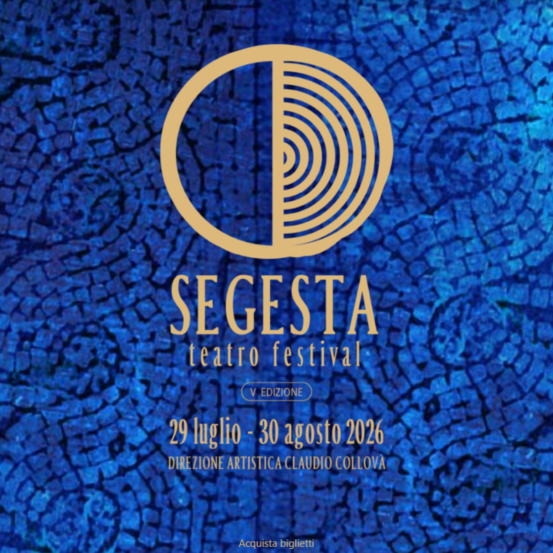Segesta Teatro Festival 2026, tra grandi classici, musica e prime nazionali nel cuore del Parco Archeologico