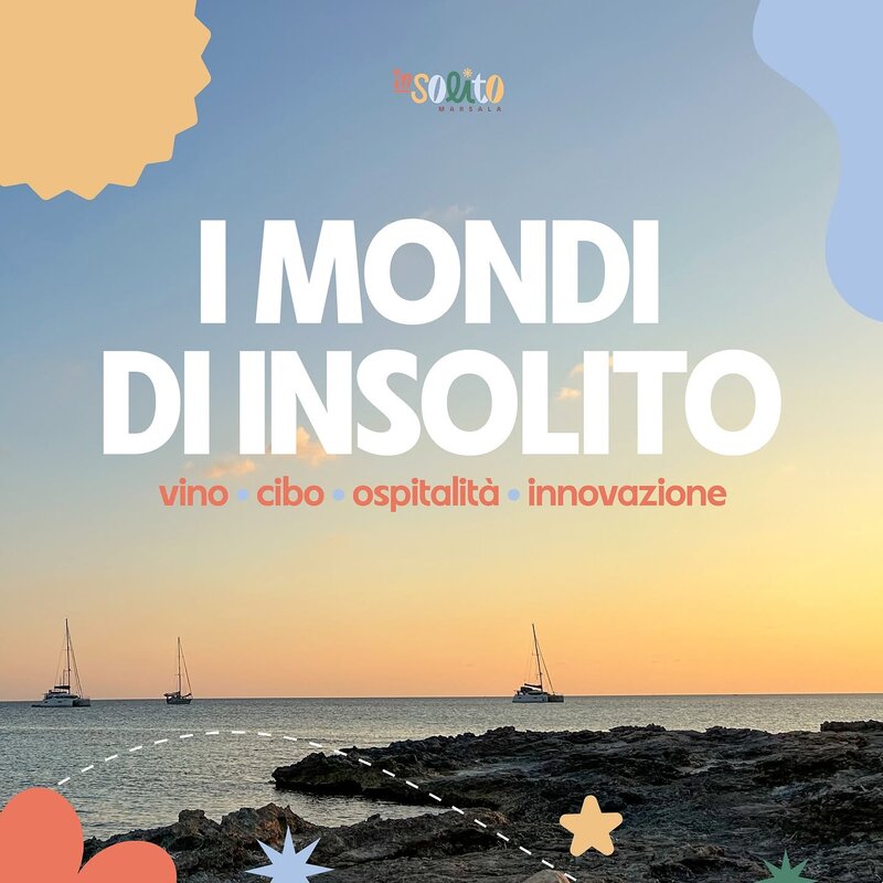 Insolito Marsala 2026: Cinque Giorni Tra Vino, Gastronomia, Cultura E Innovazione